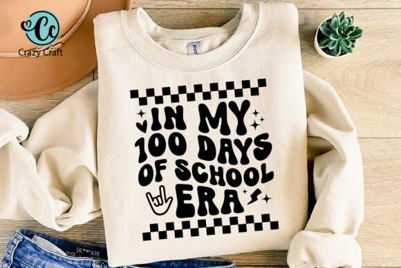 In My 100 Days of School Era SVG: Graphics for T-Shirt Designs